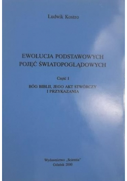 Ewolucja podstawowych pojęć światopoglądowych + Autograf Kostro