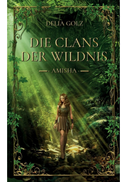 Die Clans der Wildnis