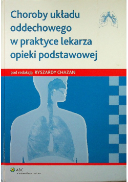 Choroby układu oddechowego w praktyce lekarza opieki podstawowej