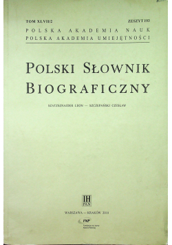 Polski słownik biograficzny tom XL VII Część 2