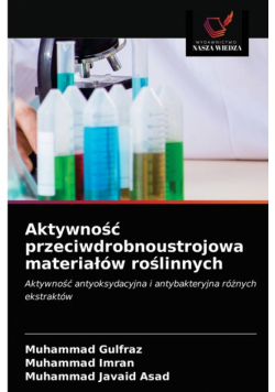 Aktywność przeciwdrobnoustrojowa materiałów roślinnych