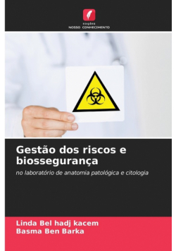 Gestão dos riscos e biossegurança