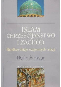 Islam chrześcijaństwo i zachód