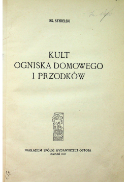 Kult Ogniska Domowego i przodków 1917 r.