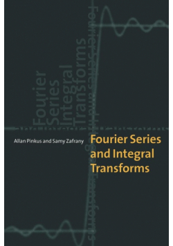 Fourier Series and Integral Transforms