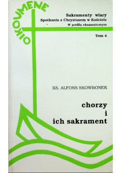 Chorzy i ich sakrament Tom IV
