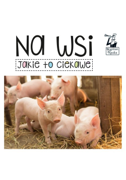 Na wsi Jakie to ciekawe