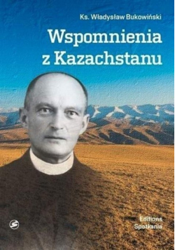 Wspomnienia z Kazachstanu