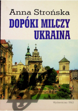 Dopóki milczy Ukraina