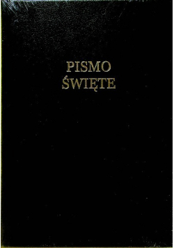 Pismo  Święte Stary i Nowy Testament