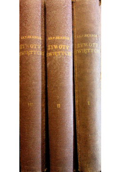Żywoty świętych 3 tomy ok 1934 r