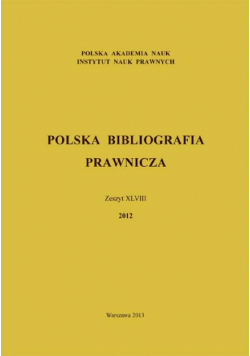 Polska Bibliografia Prawnicza Zeszyt XLVIII