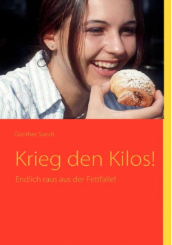Krieg den Kilos!