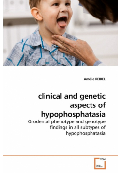 clinical and genetic aspects of hypophosphatasia