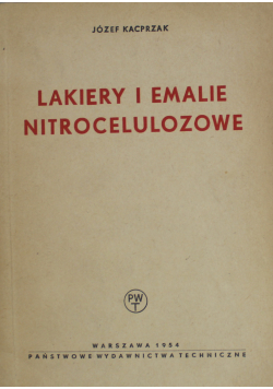 Lakiery i emalie nitrocelulozowe