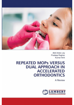 Repeated Mops Versus Dual Approach In Accelerated Orthodontics