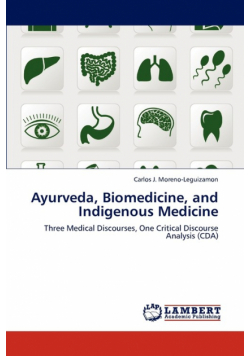 Ayurveda, Biomedicine, and Indigenous Medicine