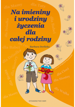 Na imieniny i urodziny życzenia dla całej rodziny