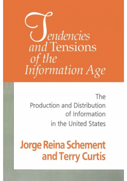 Tendencies and Tensions of the Information Age