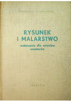 Rysunek i malarstwo Wskazania dla artystów amatorów