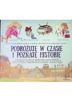 Podróżuję w czasie i poznaję historię