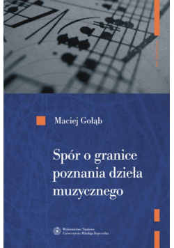 Spór o granice poznania dzieła muzycznego