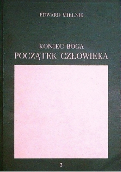 Koniec boga początek człowieka