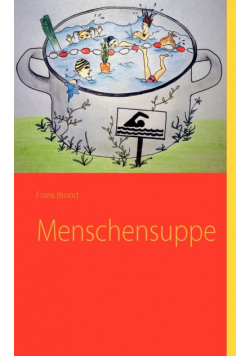 Menschensuppe