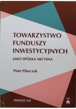 Towarzystwo funduszy inwestycyjnych jako spółka akcyjna