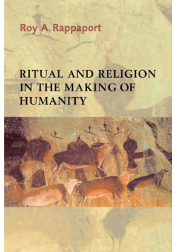 Ritual and Religion in the Making of Humanity