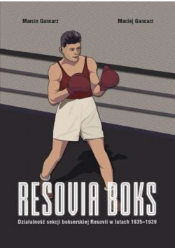 Resovia boks. Działalność sekcji bokserskiej Resovii w latach 1935-1939