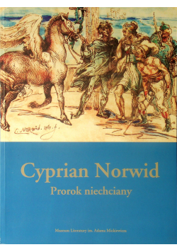 Cyprian Norwid Prorok niechciany