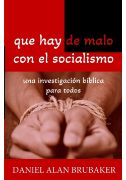 Qué hay de malo con el socialismo