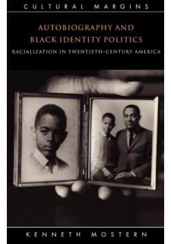 Autobiography and Black Identity Politics