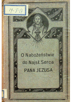 O Nabożeństwie do Najsłodszego Serca Pana Jezusa 1910 r.
