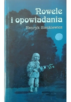 Sienkiewicz Nowele i opowiadania