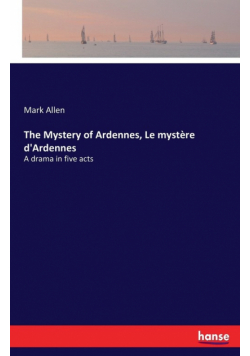 The Mystery of Ardennes, Le mystère d'Ardennes