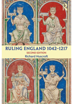 Ruling England 1042-1217
