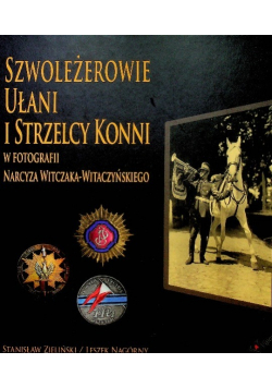 Szwoleżerowie ułani i strzelcy konni