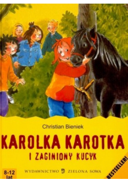 Karolka Karotka i zaginiony kucyk