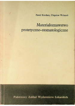 Materiałoznawstwo protetyczno - stomatologiczne