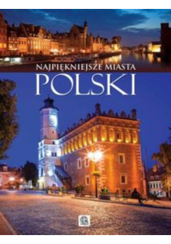 Najpiękniejsze miasta Polski