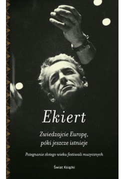 Zwiedzajcie Europę póki jeszcze istnieje