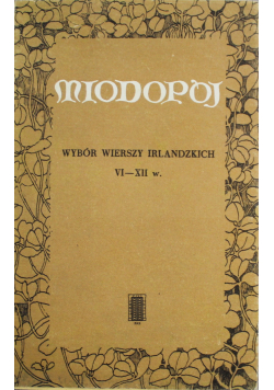 Miodopój Wybór wierszy irlandzkich VI - XII w