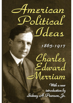 American Political Ideas, 1865-1917