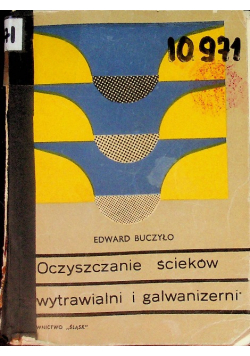 Oczyszczanie ścieków z wytrawialni i galwanizerni