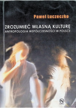 Zrozumieć własną kulturę