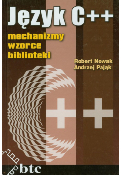 Język C++ Mechanizmy wzorce biblioteki