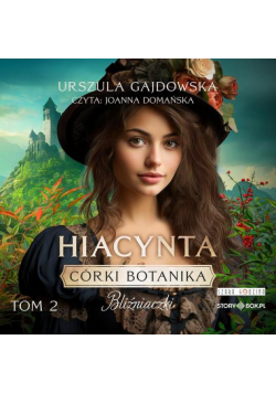 Córki botanika. Bliźniaczki. Tom 2. Hiacynta