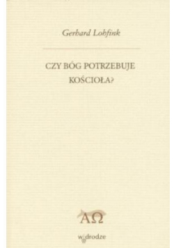 Czy Bóg potrzebuje Kościoła
